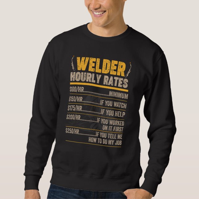 Welder Weldin Worker Ironsmith Blacksmith Experte  Sweatshirt (Vorderseite)