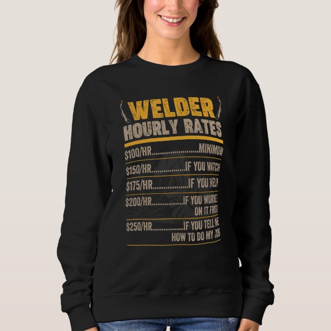 Welder Weldin Worker Ironsmith Blacksmith Experte  Sweatshirt (Vorderseite)