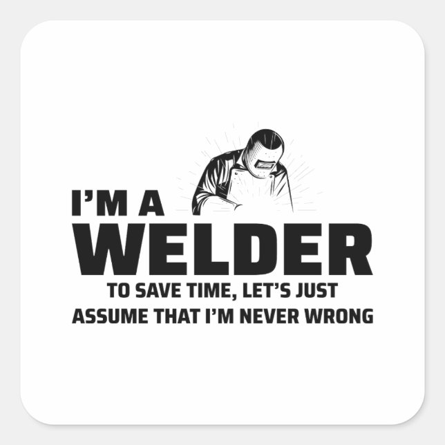 Welder Welding Weld Metal Ironworker Funny Quadratischer Aufkleber (Vorderseite)