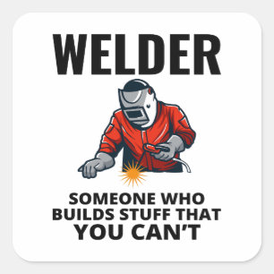 Welder Welding Weld Metal Ironworker Funny Quadratischer Aufkleber