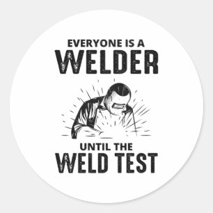 Welder Welding Weld Metal Ironworker Funny Runder Aufkleber