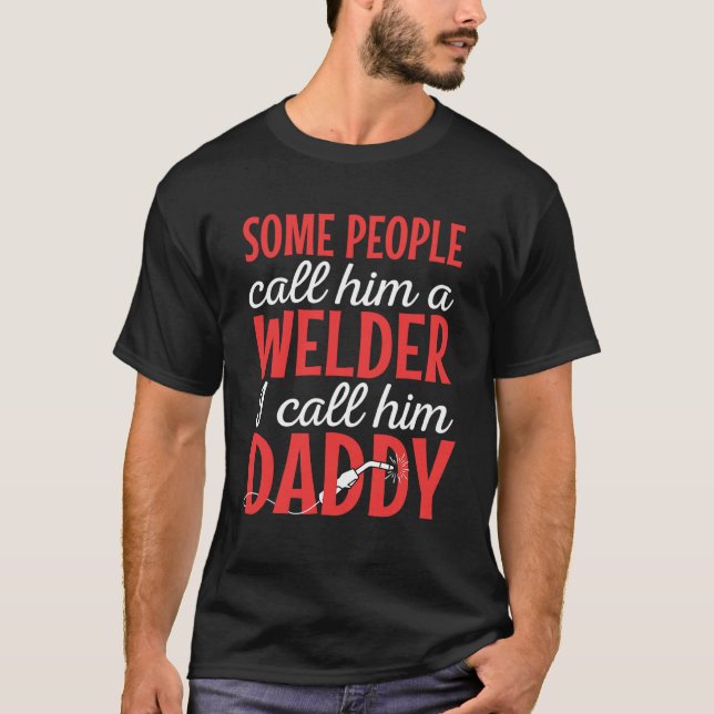 Welder Welding Worker Blacksmith Fabricator Vater T-Shirt (Vorderseite)