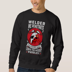 Welder wir durchdringen die Tiefen und verließ die Sweatshirt