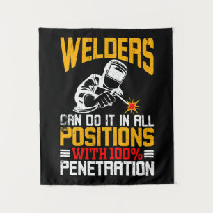 Welders do it in all Positions Wandteppich