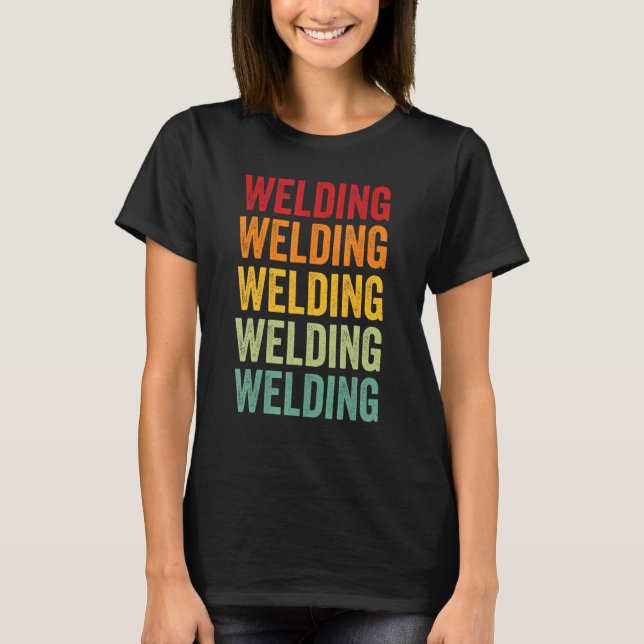 Welding Welding Hobbyist Rainbow Design T-Shirt (Vorderseite)
