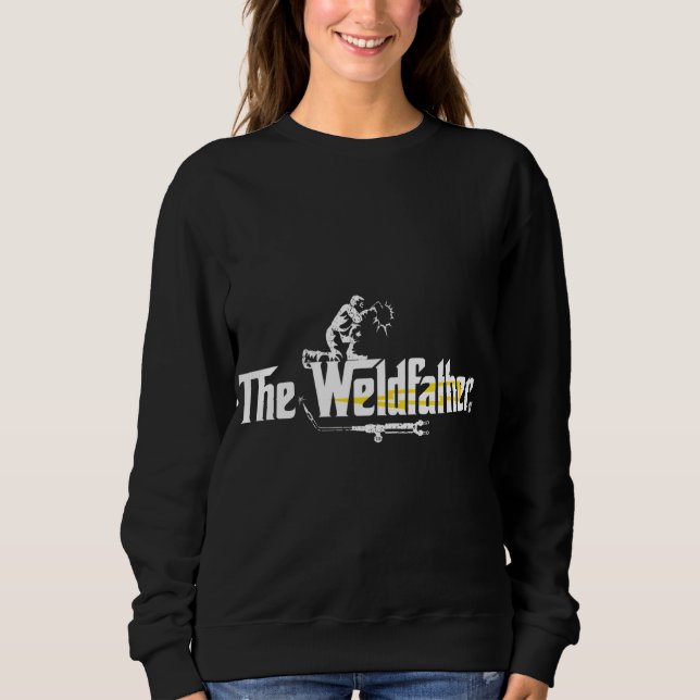 Weldvater Cool Welder Geschenk T-Shirt Welding Fun Sweatshirt (Vorderseite)