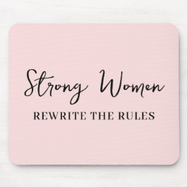 Well Behaved Women Don’t Make History Pink Mousepad