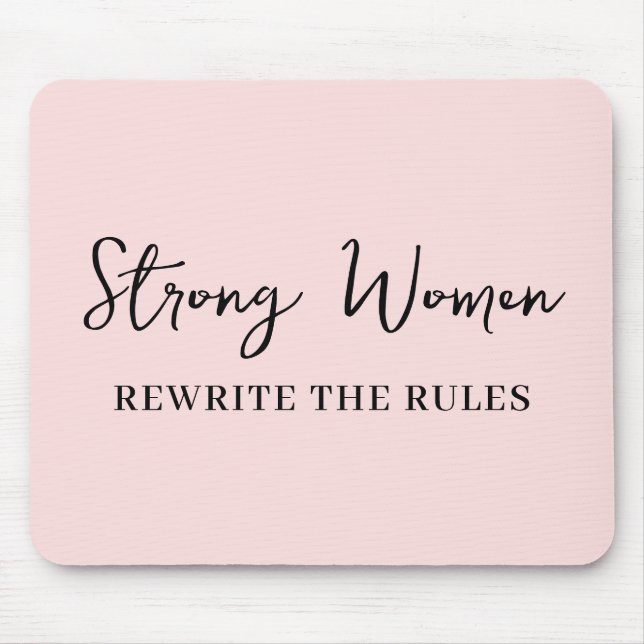Well Behaved Women Don’t Make History Pink Mousepad (Vorne)