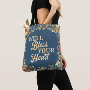 Well Bless Your Heart Southern Style Floral Blau
