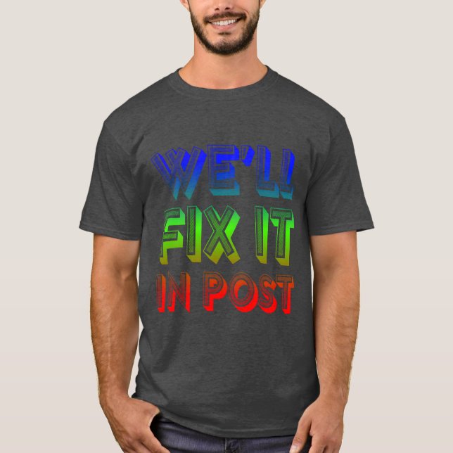 Well Fi It In Post friend T-Shirt (Vorderseite)
