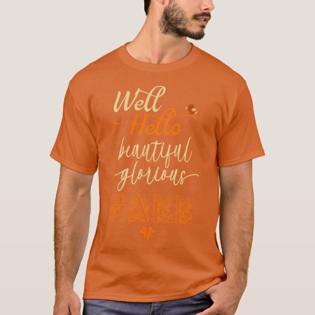 Well Hello Beautiful Fall With Little Bird Autum G T-Shirt (Vorderseite)