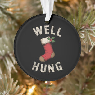 Well Hung Dirty Christmas Strumpf Holiday Geschenk Ornament