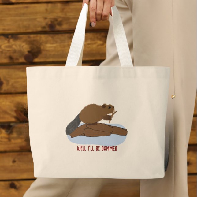 Well I’ll Be Dammed Design | Sassy Beaver Pun Jumbo Stoffbeutel (Von Creator hochgeladen)