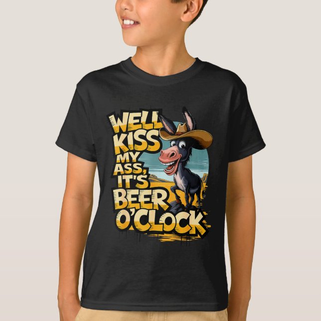Well Kiss My It's Beer O' Clock Drinking Beer  T-Shirt (Vorderseite)