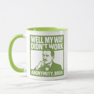 Well My Way Didn't Work - English - Mug Tasse
