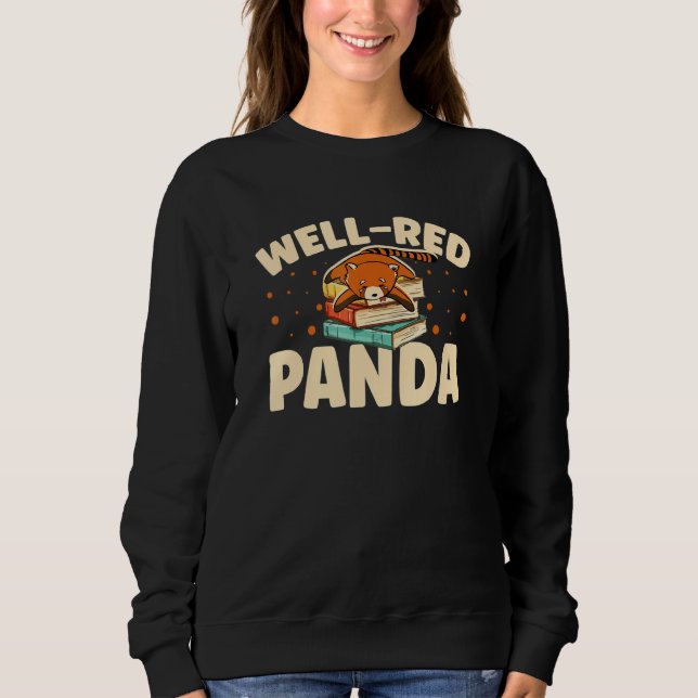 Well Red Panda Zookeeper Zoogoer Wildlife Bookworm Sweatshirt (Vorderseite)