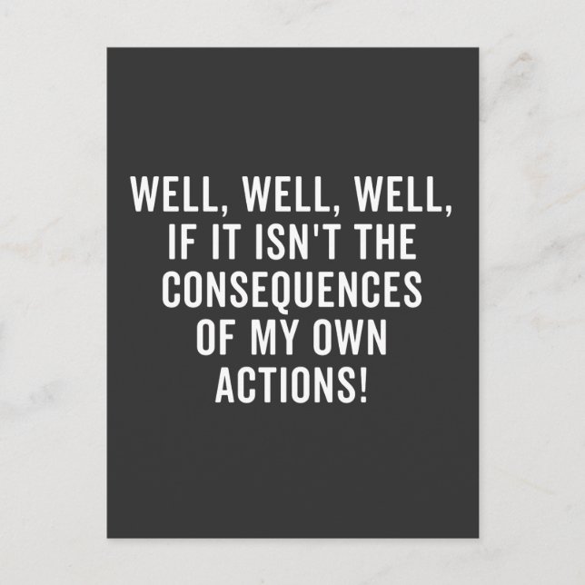 Well, well, well, if it isn't the consequences postkarte (Vorderseite)
