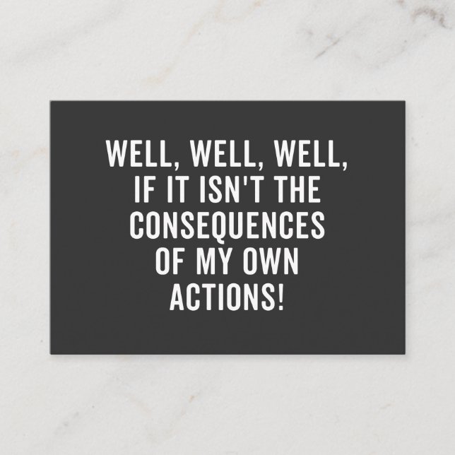 Well, well, well, if it isn't the consequences visitenkarte (Vorderseite)