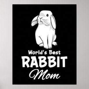 Wellds Best Rabbit Mama Bunny Mother Poster