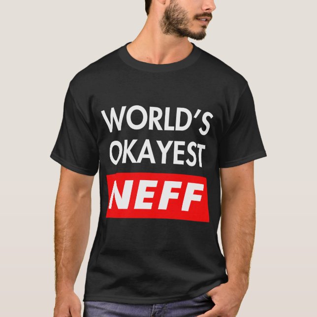 Wellds okay est Neff T-Shirt (Vorderseite)