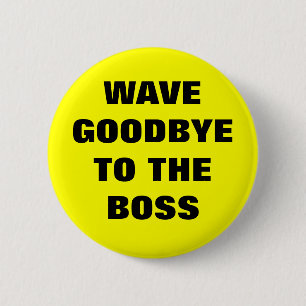 WELLE AUF WIEDERSEHEN ZUM CHEF BUTTON
