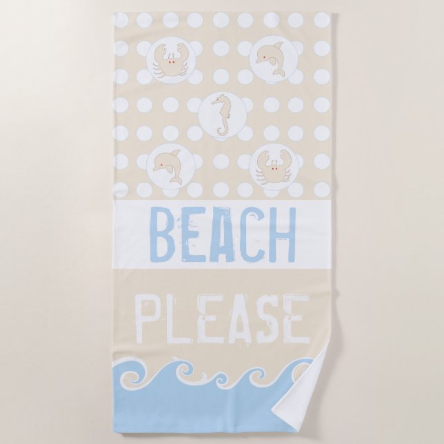 Wellen, Punkte, Meer "Beach bitte" Strandtuch (Vorderseite)