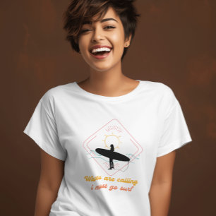 Wellen rufen, muss ich Vintage Funny Grafik machen T-Shirt