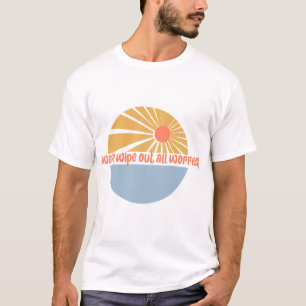 Wellen Sie alle Sorgen ab T-Shirt