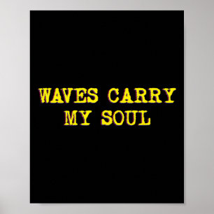 Wellen tragen meine Seele Mit-Mindfulness-Meditati Poster