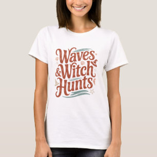 Wellen und Hexenjagden Lustiges Buch Fantasy T-Shirt