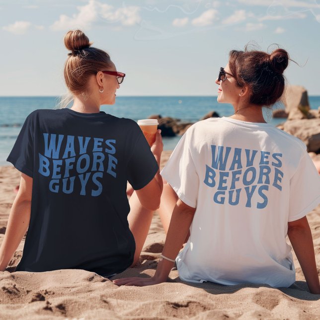Wellen vor Typ Sommerferien Girls Beach Urlaub T-Shirt (Waves Before Guys Summer Girls Beach Vacation T-Shirt)