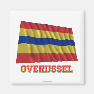 Wellenartig bewegende Flagge Overijssels mit Namen Magnet