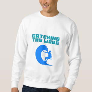 Wellenreiten - Surfen Sweatshirt