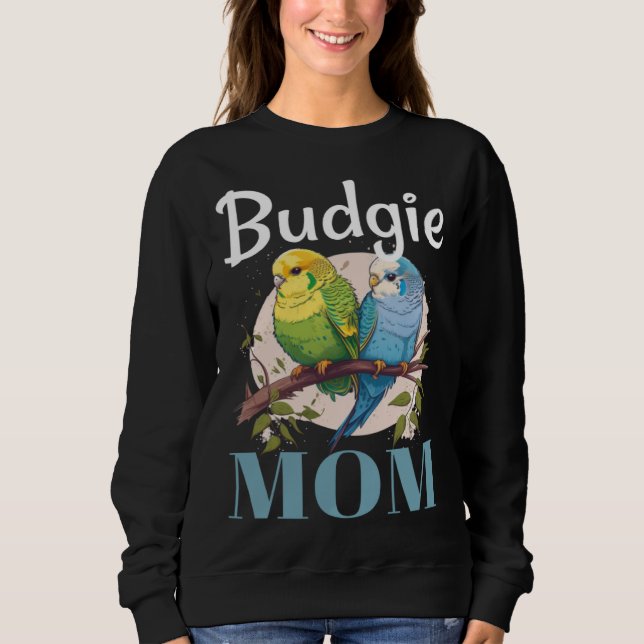 Wellensittich-Mama Sittich Vogel 94 Sweatshirt (Vorderseite)