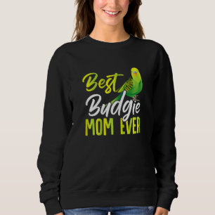 Wellensittichbesitzerin Süßer Sittich Beste Sittic Sweatshirt