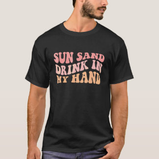 Wellig Sonne Sand Getränk In Meiner Hand Ring An M T-Shirt