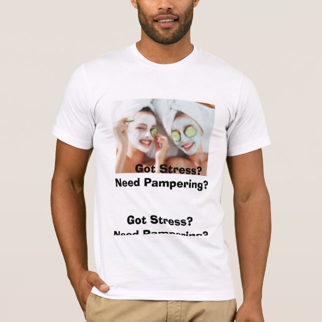 Wellness-Center Gallonen, GOT DRUCK?  T-Shirt (Vorderseite)