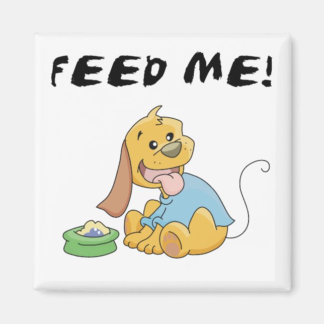 Welpe füttern mir T-Shirts und Geschenke Magnet (Vorne)