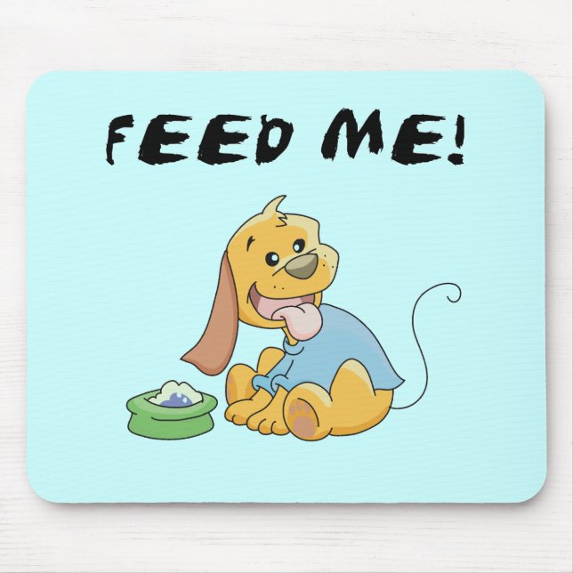 Welpe füttern mir T-Shirts und Geschenke Mousepad (Vorne)