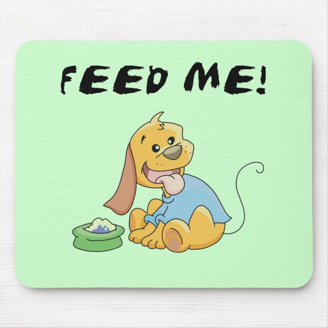 Welpe füttern mir T-Shirts und Geschenke Mousepad (Vorne)