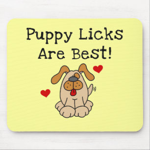 Welpe Licks sind beste T-Shirts und Geschenke Mousepad