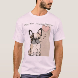 Welpe Liebe - Stile eines französischen Bulldoggen T-Shirt