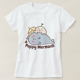 Welpe Mermaids T-Shirt