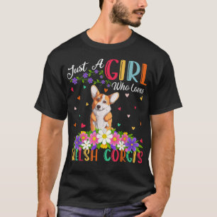 Welsh Corgi Hund Lover Just A Girl, walisisch Lieb T-Shirt