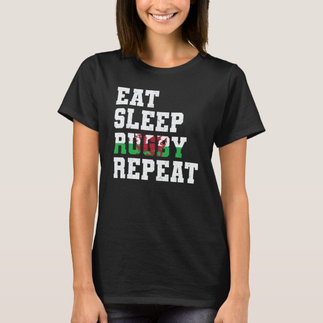 Welsh Wales Eat Sleep Rugby Repeat T-Shirt (Vorderseite)