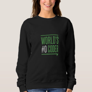 Welt 0 Coder   Kodierung Programmierung Code Coder Sweatshirt