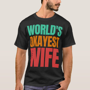 Welt-Absprache-Ehefrau T-Shirt