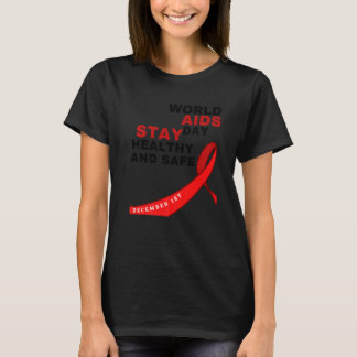 Welt-Aids-Tag Bleibe gesunde und sichere HIV/Aids- T-Shirt