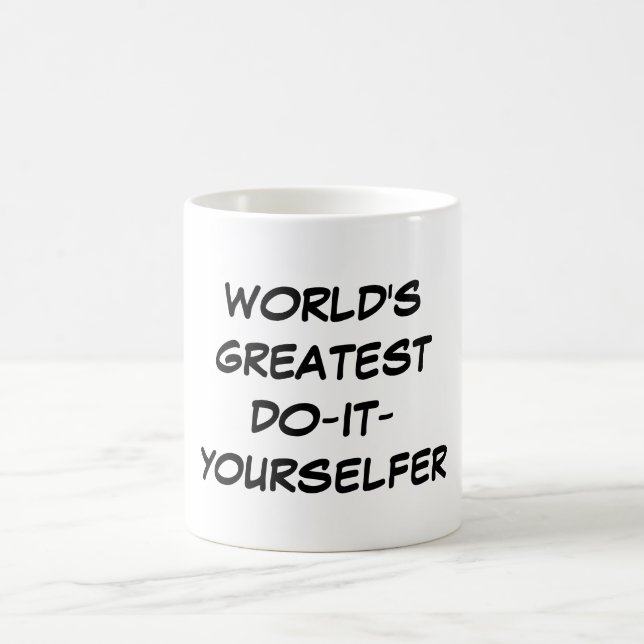 "Welt am beststen Tun-Es-Yourselfer" Tasse (Mittel)