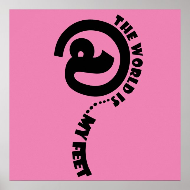 Welt an meinen Füßen glückliches Poster (Vorne)